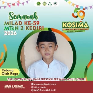 PESERTA KOSIMA MILAD 59 MTsN 2 KEDIRI
